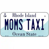 Moms Taxi Rhode Island State License Plate Novelty License Plate 6" x 3" (BP)