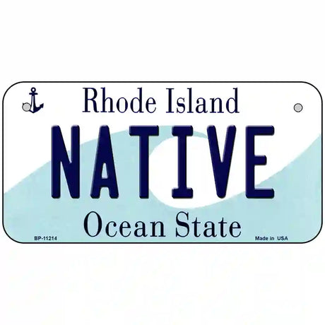 Native Rhode Island State License Plate Novelty License Plate 6" x 3" (BP)