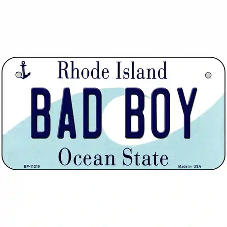 Bad Boy Rhode Island State License Plate Novelty License Plate 6" x 3" (BP)