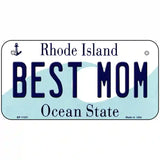 Best Mom Rhode Island State License Plate Novelty License Plate 6" x 3" (BP)