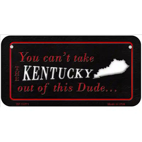 Kentucky Dude Novelty Metal License Plate 6" x 3" (BP)