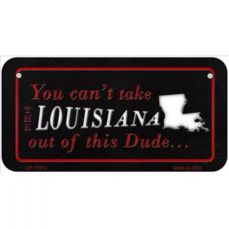 Louisiana Dude Novelty Metal License Plate 6" x 3" (BP)