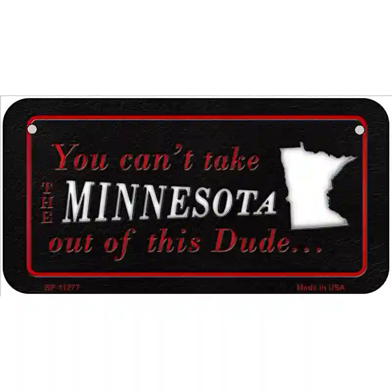 Minnesota Dude Novelty Metal License Plate 6" x 3" (BP)