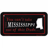 Mississippi Dude Novelty Metal License Plate 6" x 3" (BP)