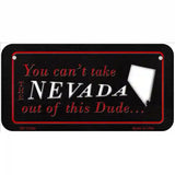 Nevada Dude Novelty Metal License Plate 6" x 3" (BP)