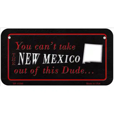 New Mexico Dude Novelty Metal License Plate 6" x 3" (BP)