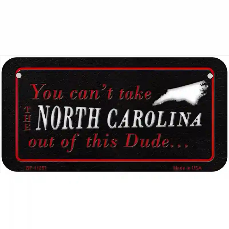 North Carolina Dude Novelty Metal License Plate 6" x 3" (BP)