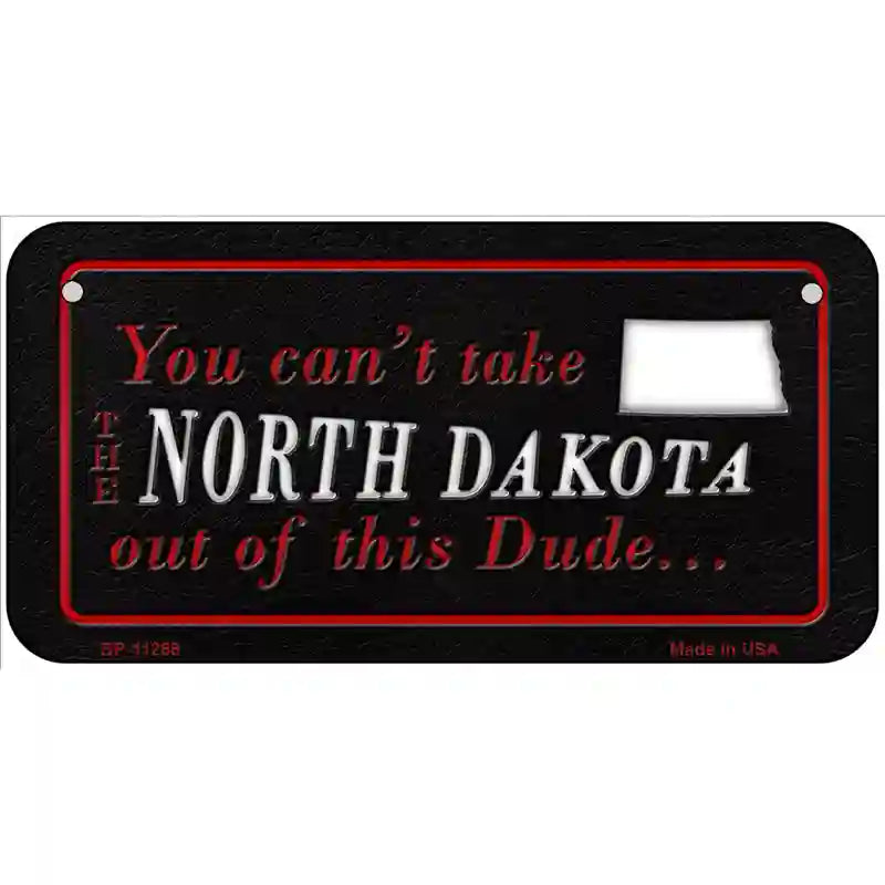 North Dakota Dude Novelty Metal License Plate 6" x 3" (BP)