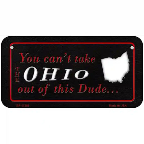 Ohio Dude Novelty Metal License Plate 6" x 3" (BP)