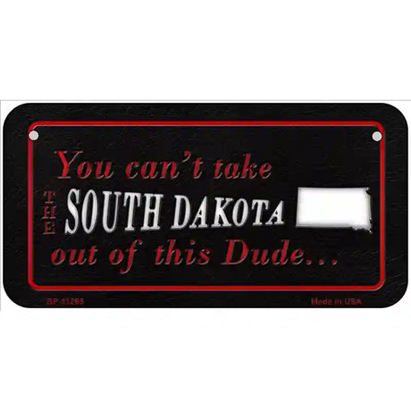 South Dakota Dude Novelty Metal License Plate 6" x 3" (BP)