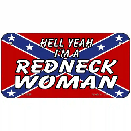 Redneck Woman Novelty Metal License Plate 6" x 3" (BP)