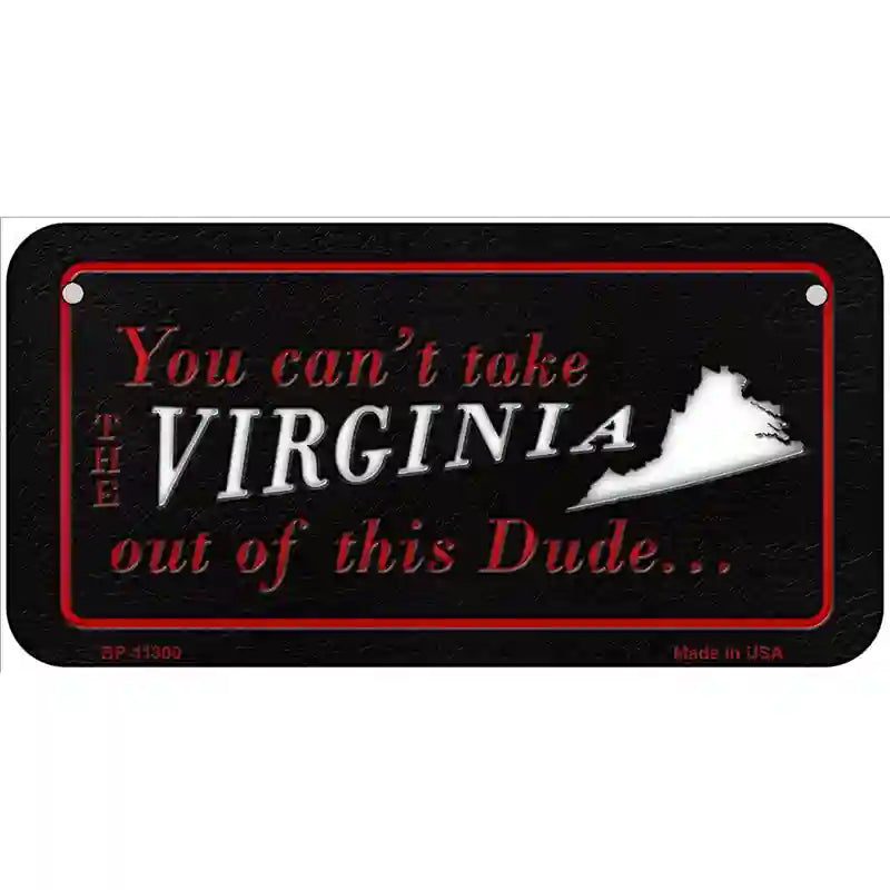 Virginia Dude Novelty Metal License Plate 6" x 3" (BP)