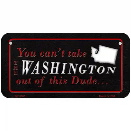 Washington Dude Novelty Metal License Plate 6" x 3" (BP)