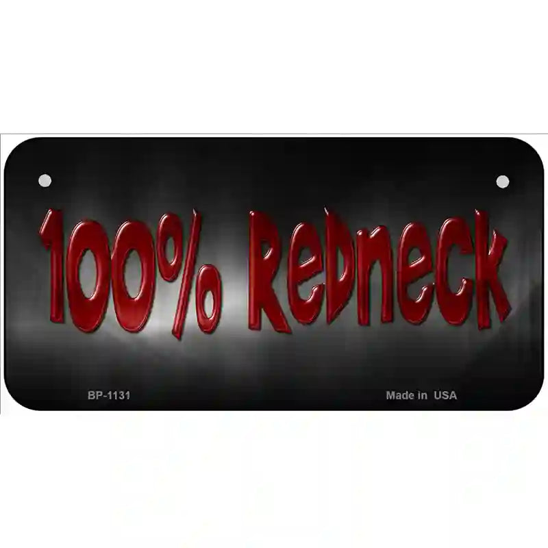 100% Redneck Novelty Metal License Plate 6" x 3" (BP)