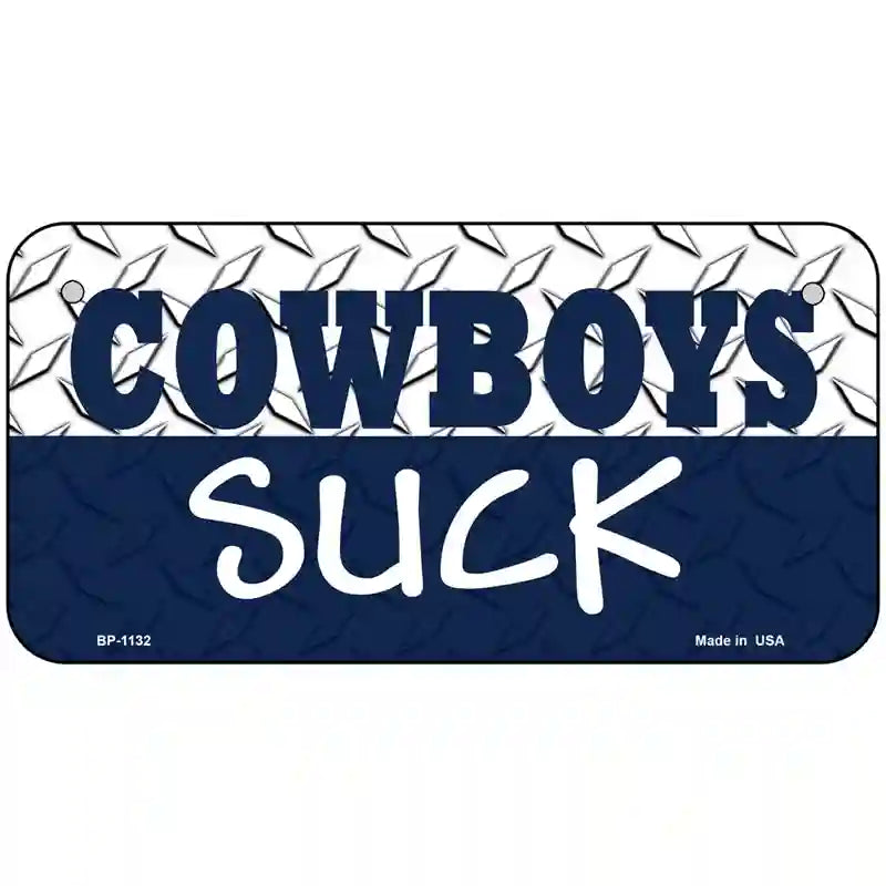 Cowboys Suck Novelty Metal License Plate 6" x 3" (BP)