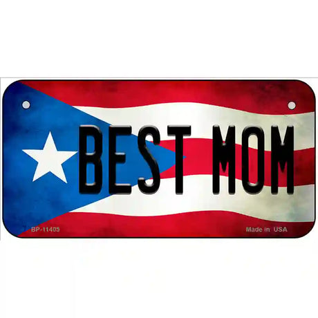 Best Mom Puerto Rico Flag License Plate Metal Novelty 6" x 3" (BP)