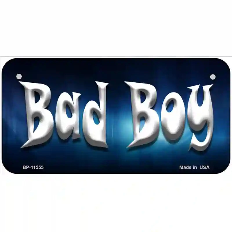 Bad Boy Novelty License Plate 6" x 3" (BP)