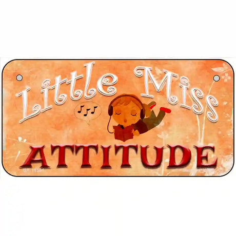 Little Miss Attitude Novelty License Plate 6" x 3" (BP)