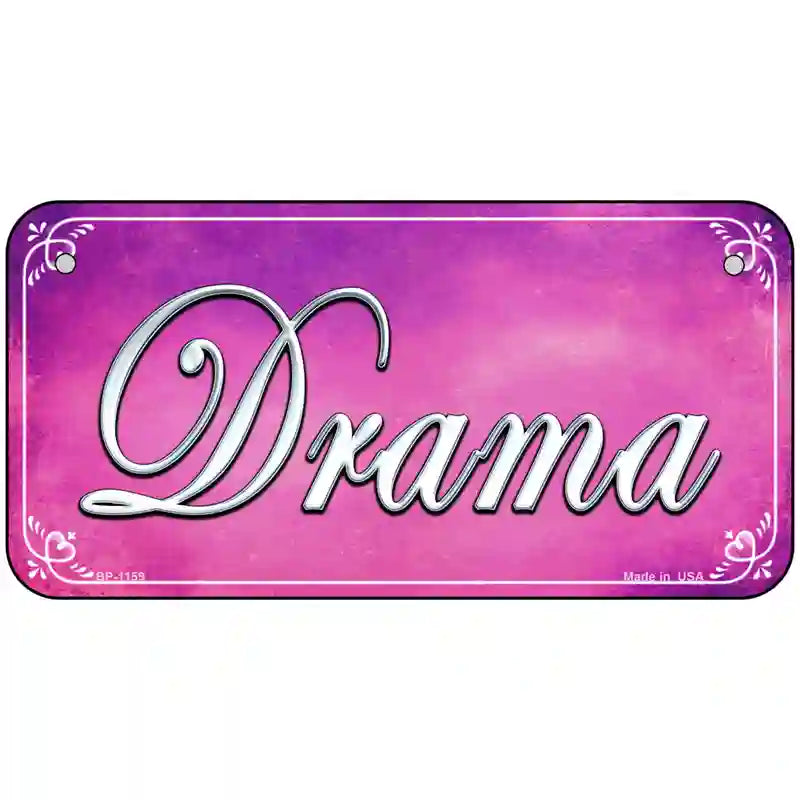 Drama Novelty Metal License Plate 6" x 3" (BP)