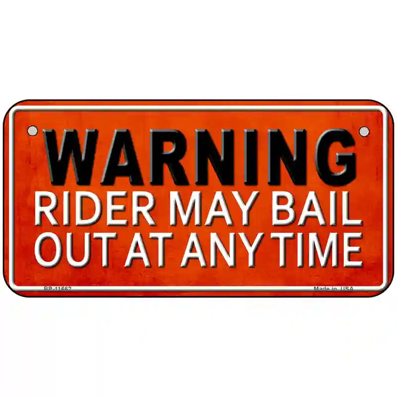 Rider May Bail Novelty License Plate 6" x 3" (BP)