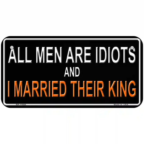 All Men Are Idiots Novelty License Plate 6" x 3" (BP)