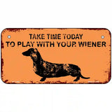 Play With Your Wiener Novelty License Plate 6" x 3" (BP)