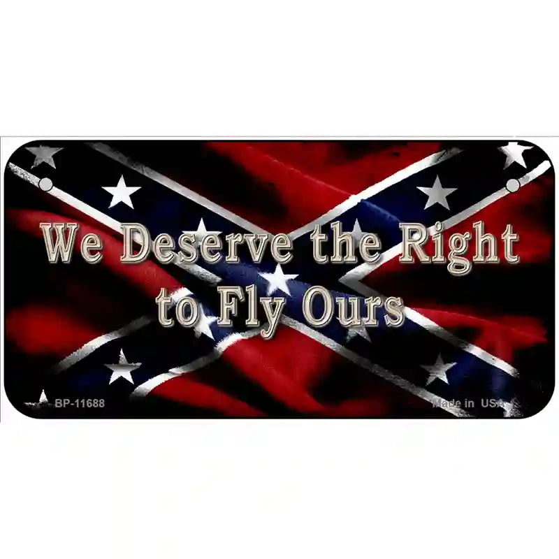 We Deserve The Right Metal Novelty License Plate 6" x 3" (BP)