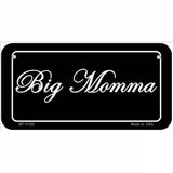 Big Momma Novelty License Plate 6" x 3" (BP)