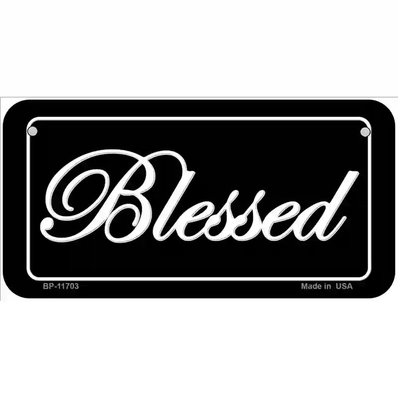 Blessed Novelty License Plate LP-11703 6" x 3" (BP)