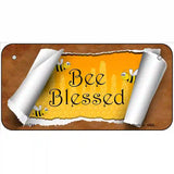 Bee Blessed Scroll Novelty License Plate 6" x 3" (BP)