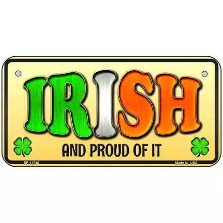 Irish and Proud Novelty License Plate 6" x 3" (BP)