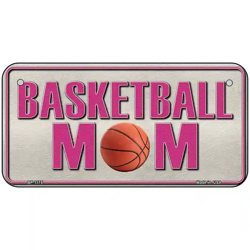 Basketball Mom Novelty Metal License Plate 6" x 3" (BP)