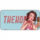 The Hop Vintage Pinup Novelty License Plate 6" x 3" (BP)