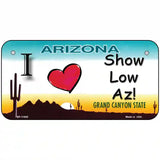 I Love Show Low AZ Novelty License Plate 6" x 3" (BP)