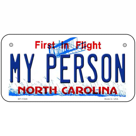 My Person North Carolina Novelty License Plate 6" x 3" (BP)