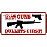 Bullets First Novelty Metal License Plate 6" x 3" (BP)