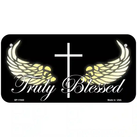 Truly Blessed Novelty Metal License Plate 6" x 3" (BP)