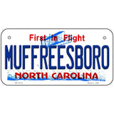 Muffreesboro North Carolina State Novelty Metal License Plate 6" x 3" (BP)