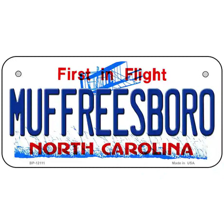 Muffreesboro North Carolina State Novelty Metal License Plate 6" x 3" (BP)