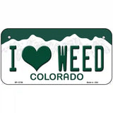 I Love Weed Colorado Novelty Metal License Plate 6" x 3" (BP)