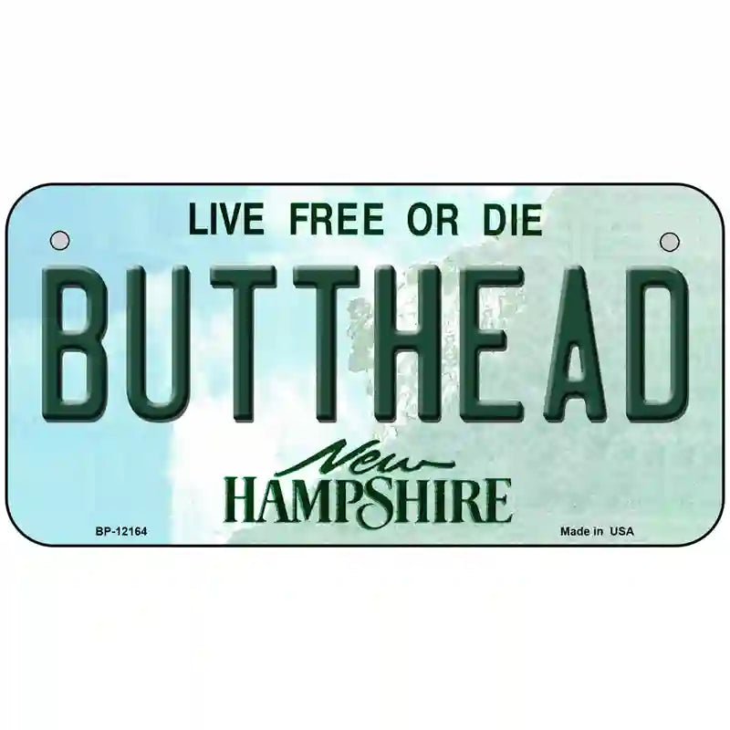 Butthead New Hampshire Novelty Metal License Plate 6" x 3" (BP)