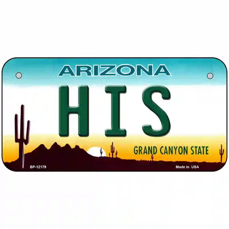 His Arizona Novelty Metal License Plate 6" x 3" (BP)