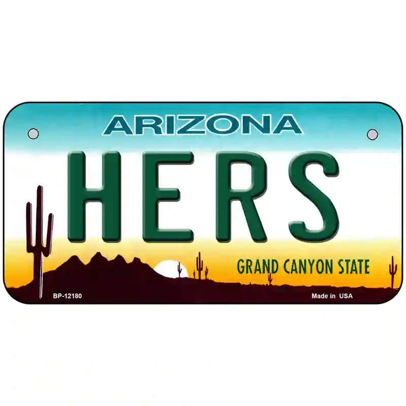 Hers Arizona Novelty Metal License Plate 6" x 3" (BP)