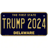 Trump 2024 Delaware Novelty Metal License Plate