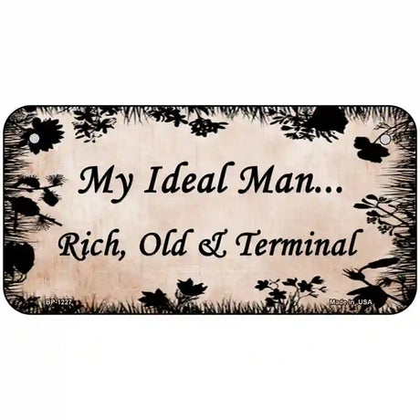 Rich Old And Terminal Novelty Metal License Plate 6" x 3" (BP)