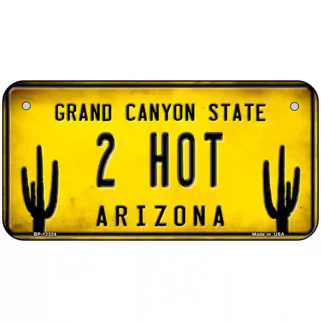 Arizona 2 Hot Novelty Metal License Plate 6" x 3" (BP)