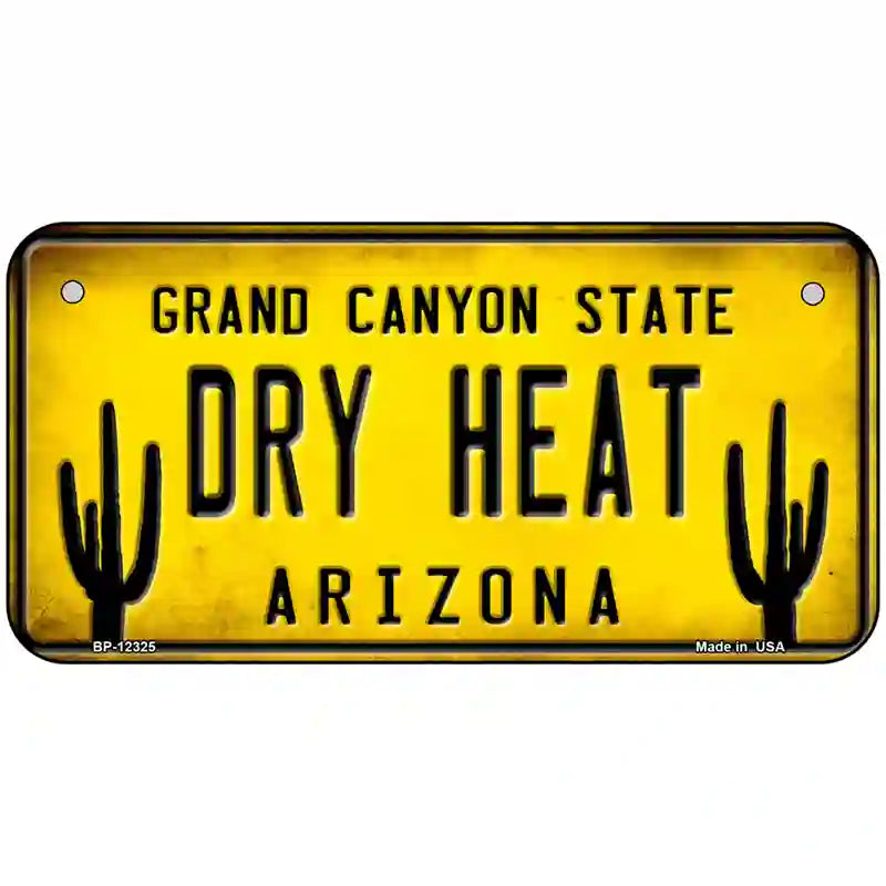 Arizona Dry Heat Novelty Metal License Plate 6" x 3" (BP)