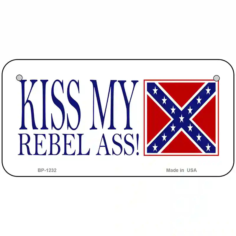 Kiss My Rebel Ass Novelty Metal License Plate 6" x 3" (BP)