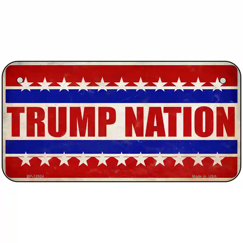 Trump Nation Novelty Metal License Plate 6" x 3" (BP)