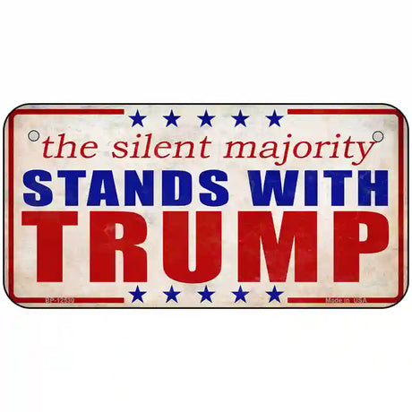 Silent Majority Stands with Trump Novelty Metal License Plate 6" x 3" (BP)